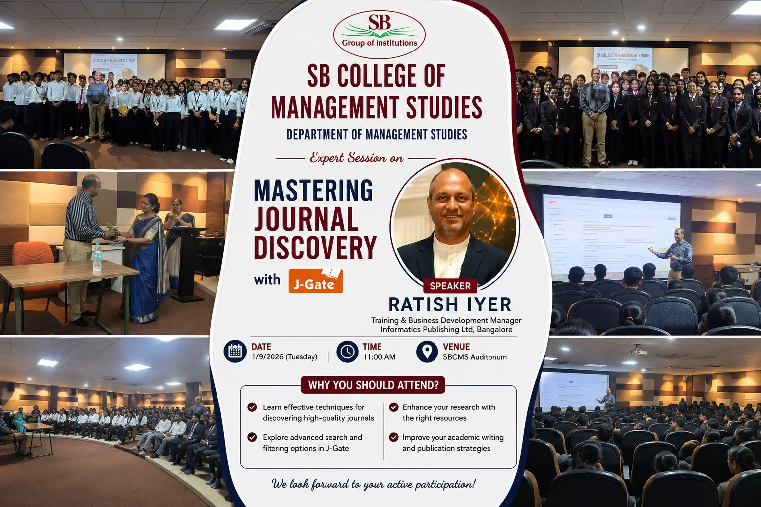 SB College of Management Studies, Department of Management Studies, cordially invites you to an Expert Session on &ldquo;Mastering Journal Discovery&rdquo; with J-Gate, featuring Mr. Ratish Iyer, Training & Business Development Manager, Informatics Publishing Ltd., Bangalore, on 1 September 2026 at 11:00 AM at the SBCMS Auditorium.