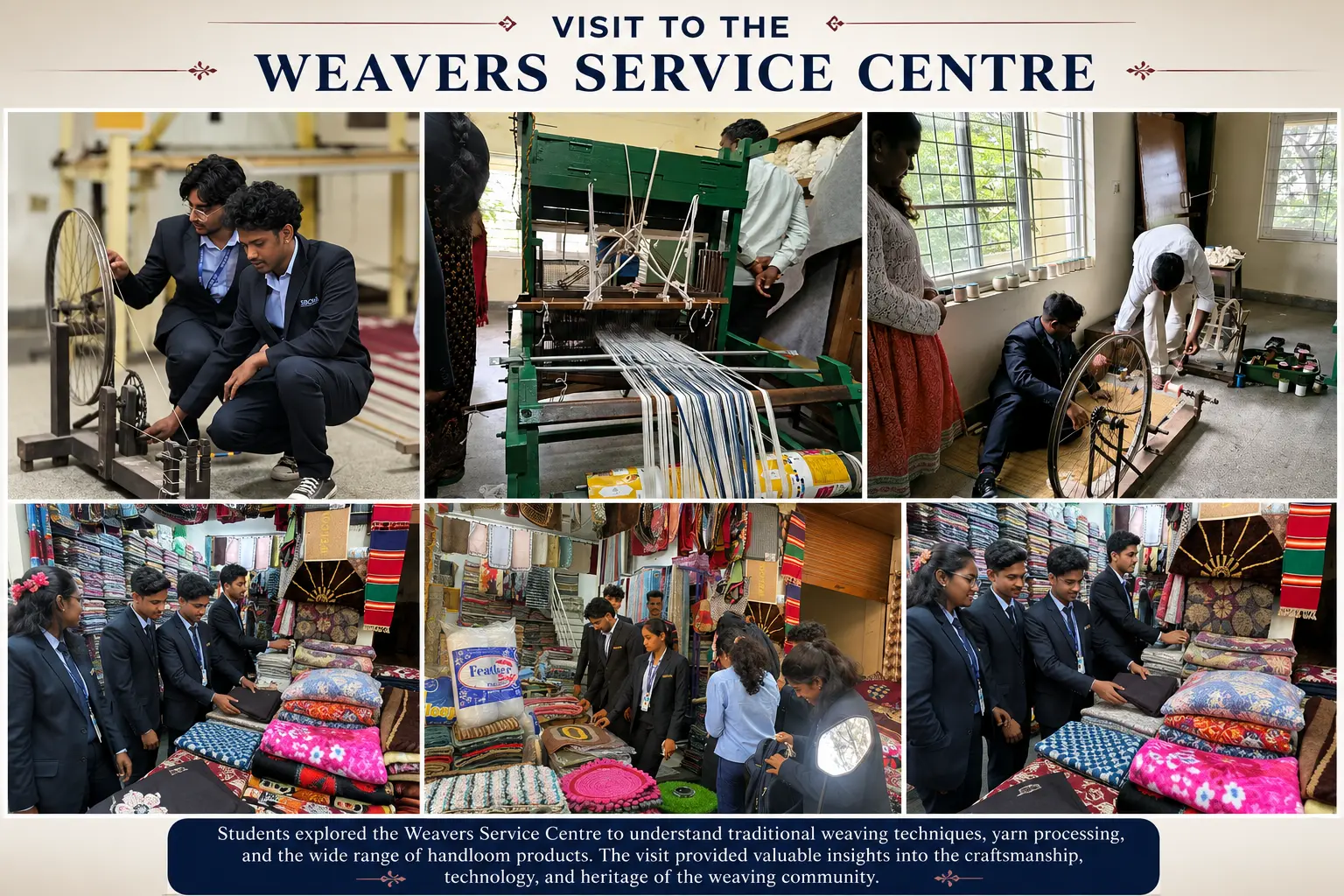 Students of SB College of Management Studies visited the Weavers Service Centre to gain practical insights into traditional weaving techniques, loom operations, and the craftsmanship behind handloom products.